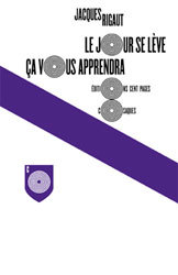 Le Jour se lève ça vous apprendra