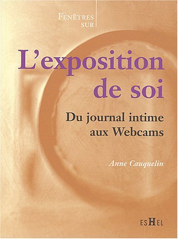 L'EXPOSITION DE SOI