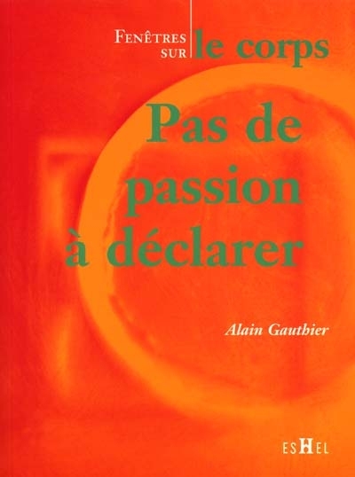 PAS DE PASSION A DECLARER
