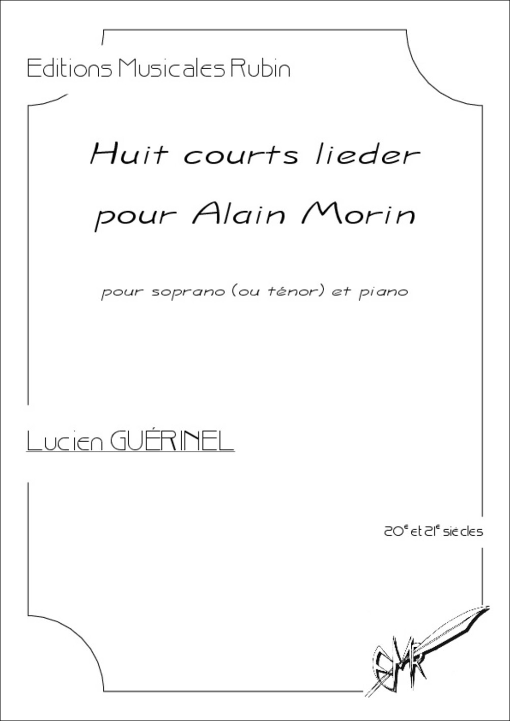 Huit courts lieder pour Alain Morin