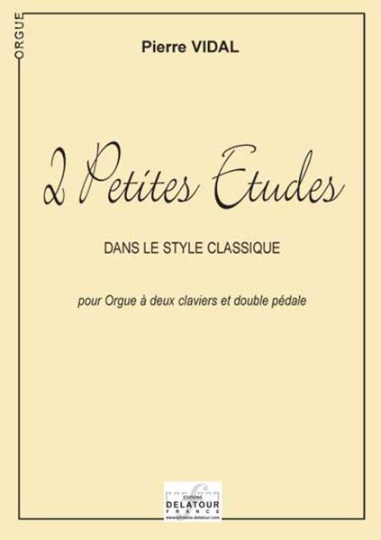 2 PETITES ETUDES POUR ORGUE DANS LE STYLE CLASSIQUE
