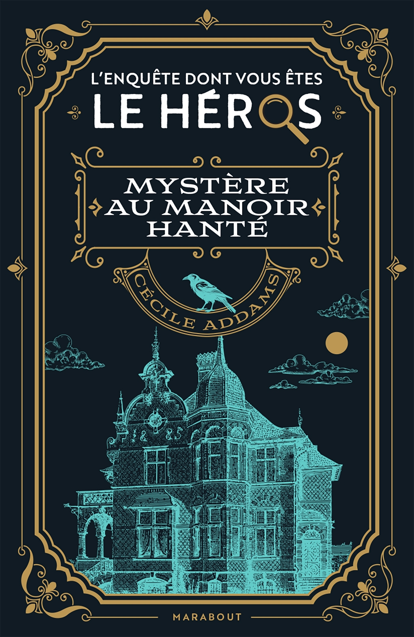 L'enquête dont vous êtes le héros - Mystère au manoir hanté