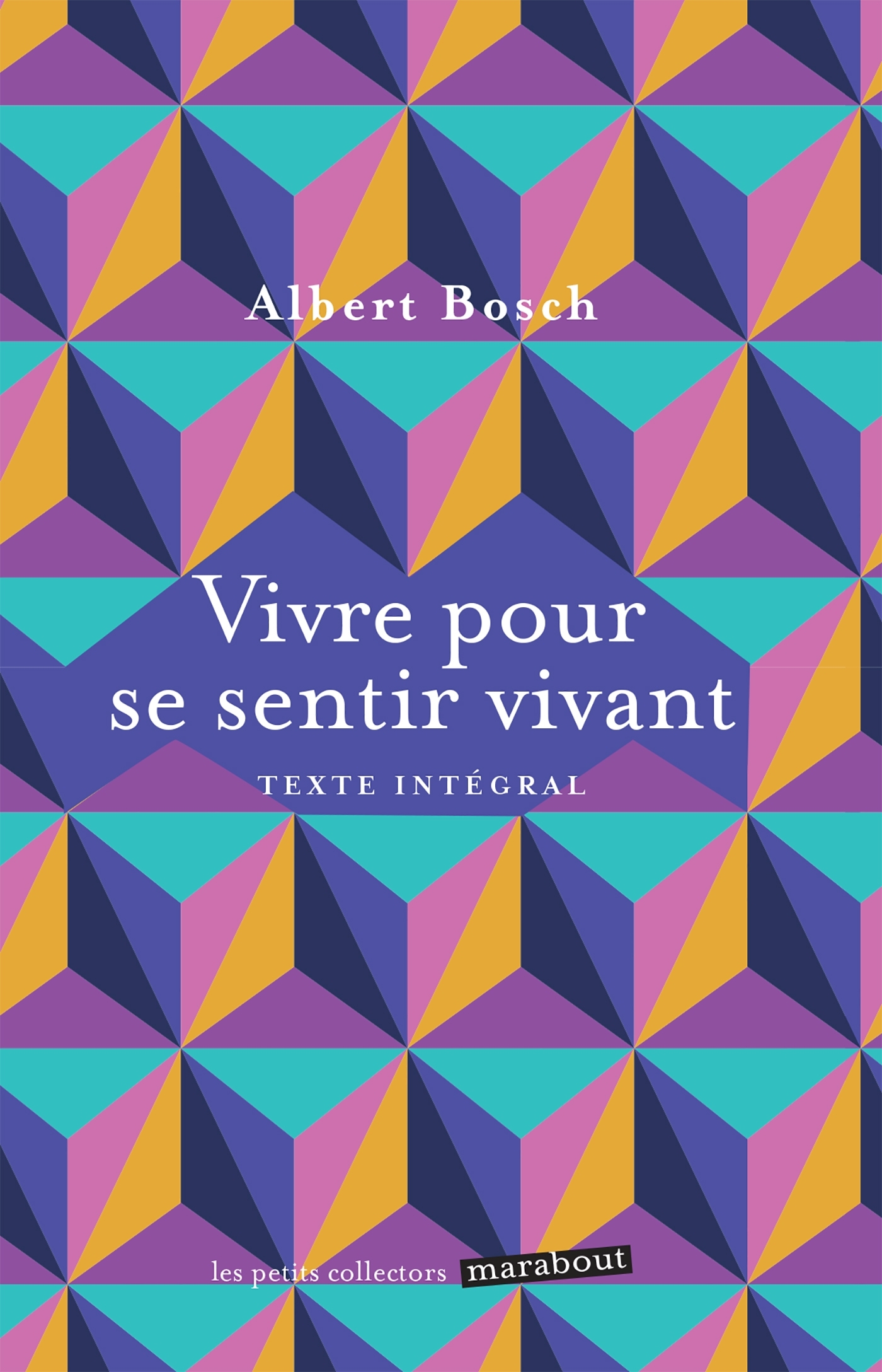 Vivre pour se sentir vivant