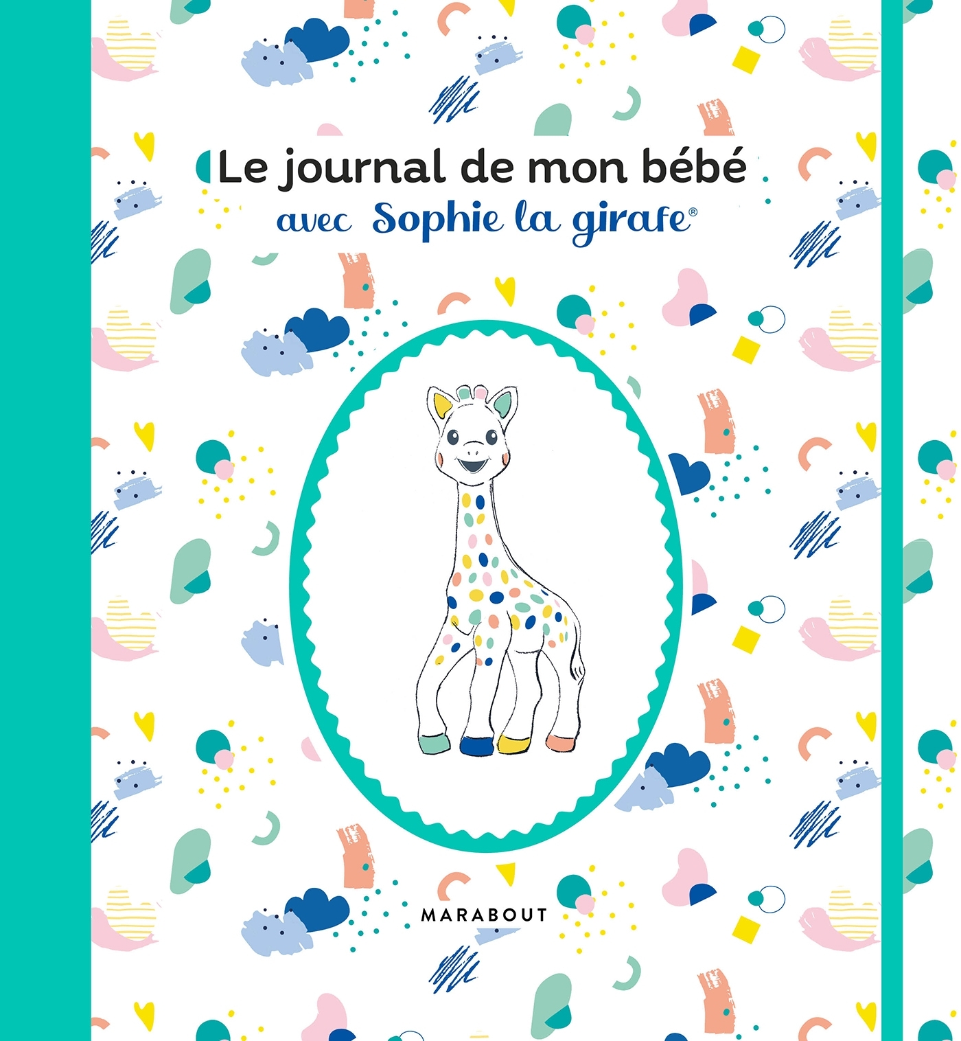Le journal de mon bébé avec Sophie la girafe