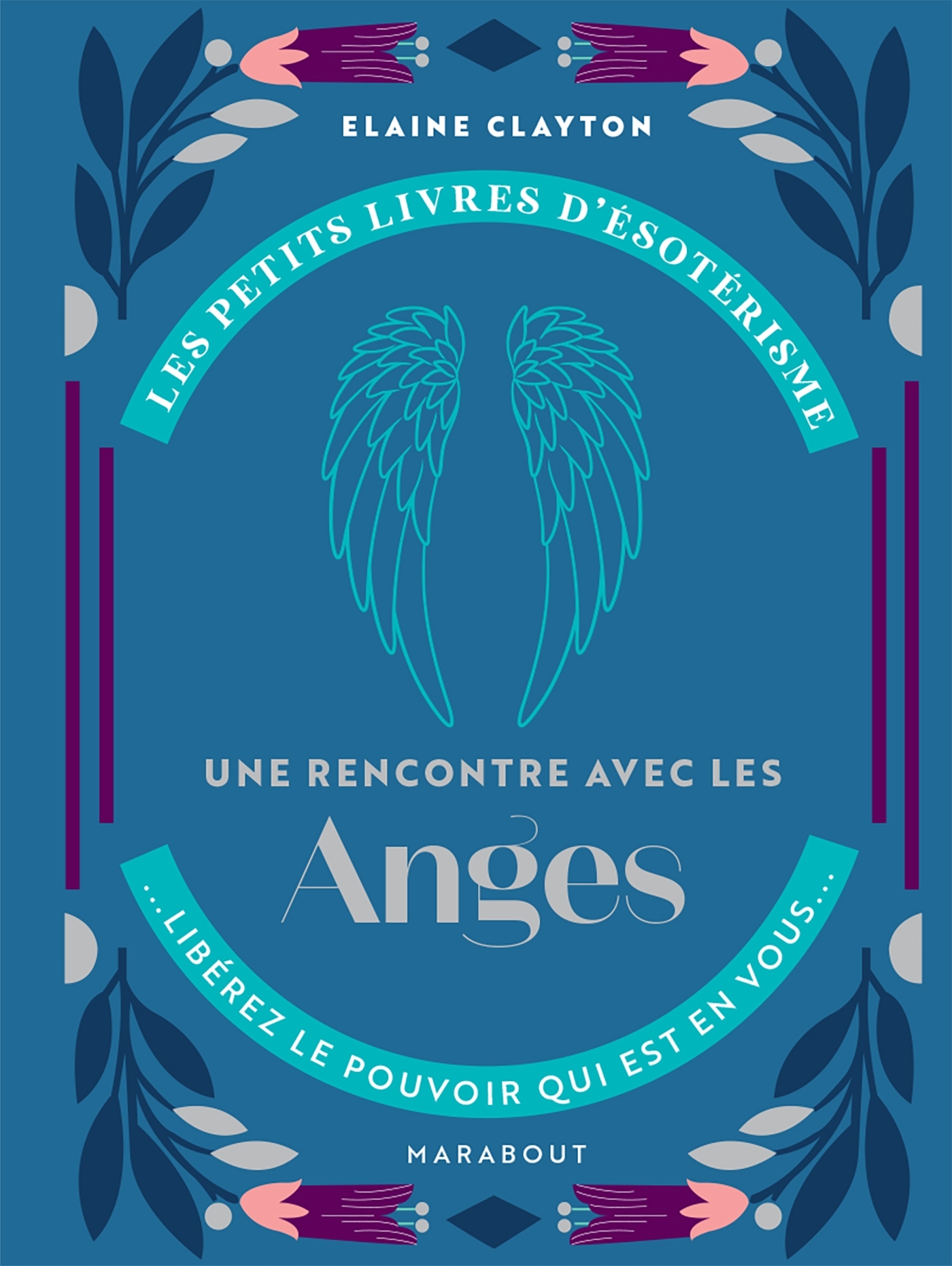 Les petits livres d'ésotérisme - Une rencontre avec les anges