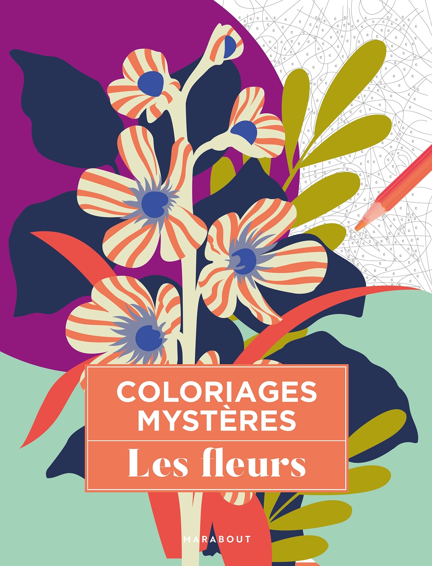 Coloriages mystères - Les fleurs