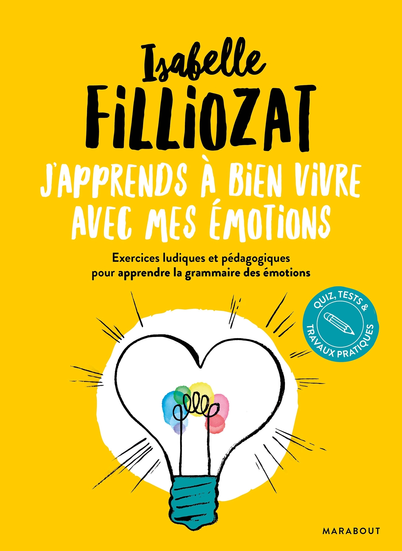 J'apprends à bien vivre avec mes émotions