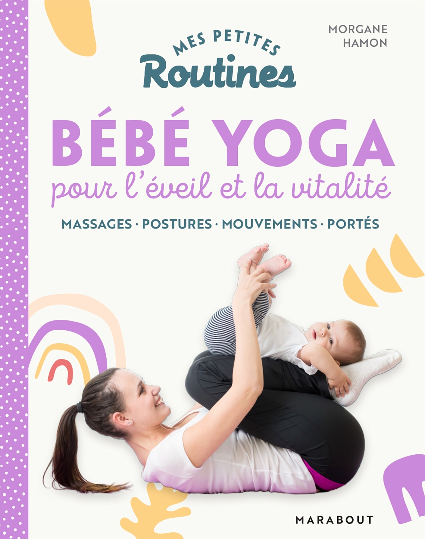 Mes petites Routines - Bébé yoga