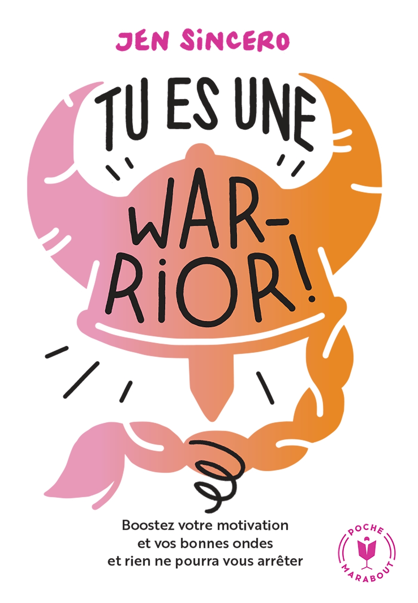 Tu es une warrior