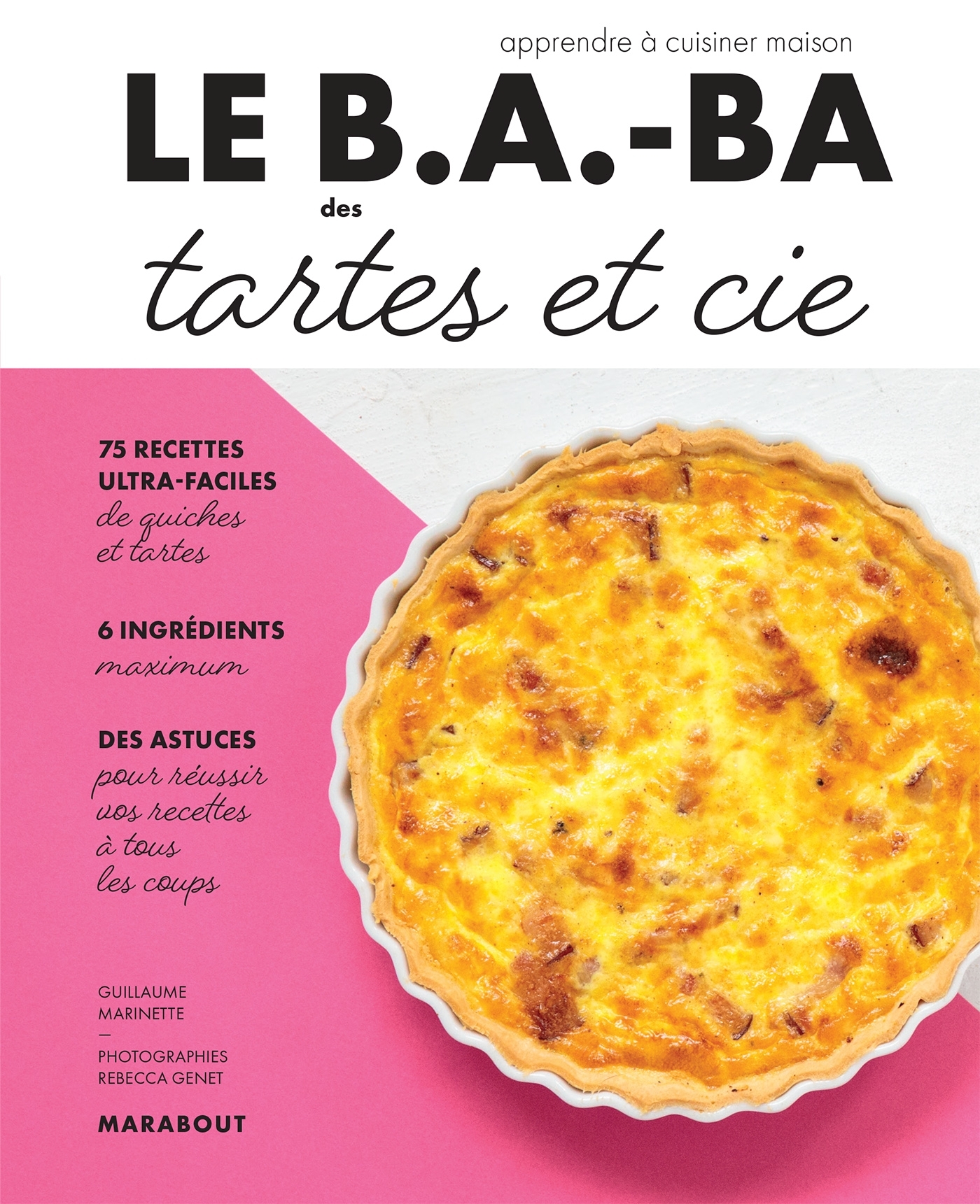Le B.A-B.A de la cuisine - Tartes & cie