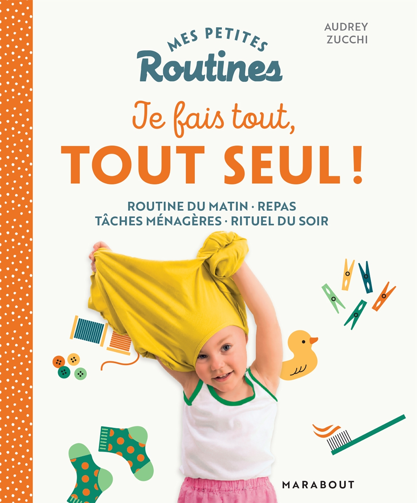 Mes petites Routines - Je fais tout, tout seul