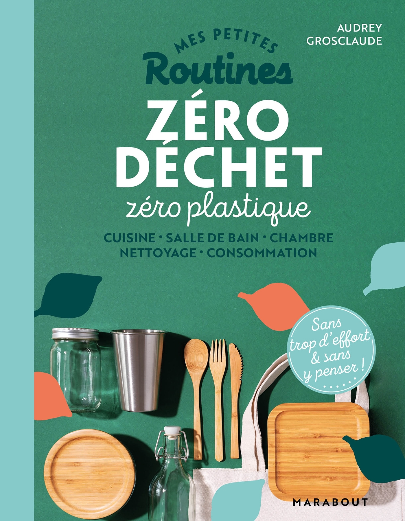 Mes petites routines -  Zéro déchet zéro plastique