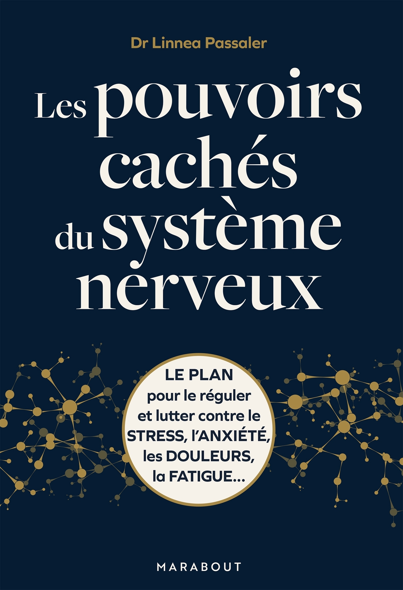 Les pouvoirs cachés du système neveux