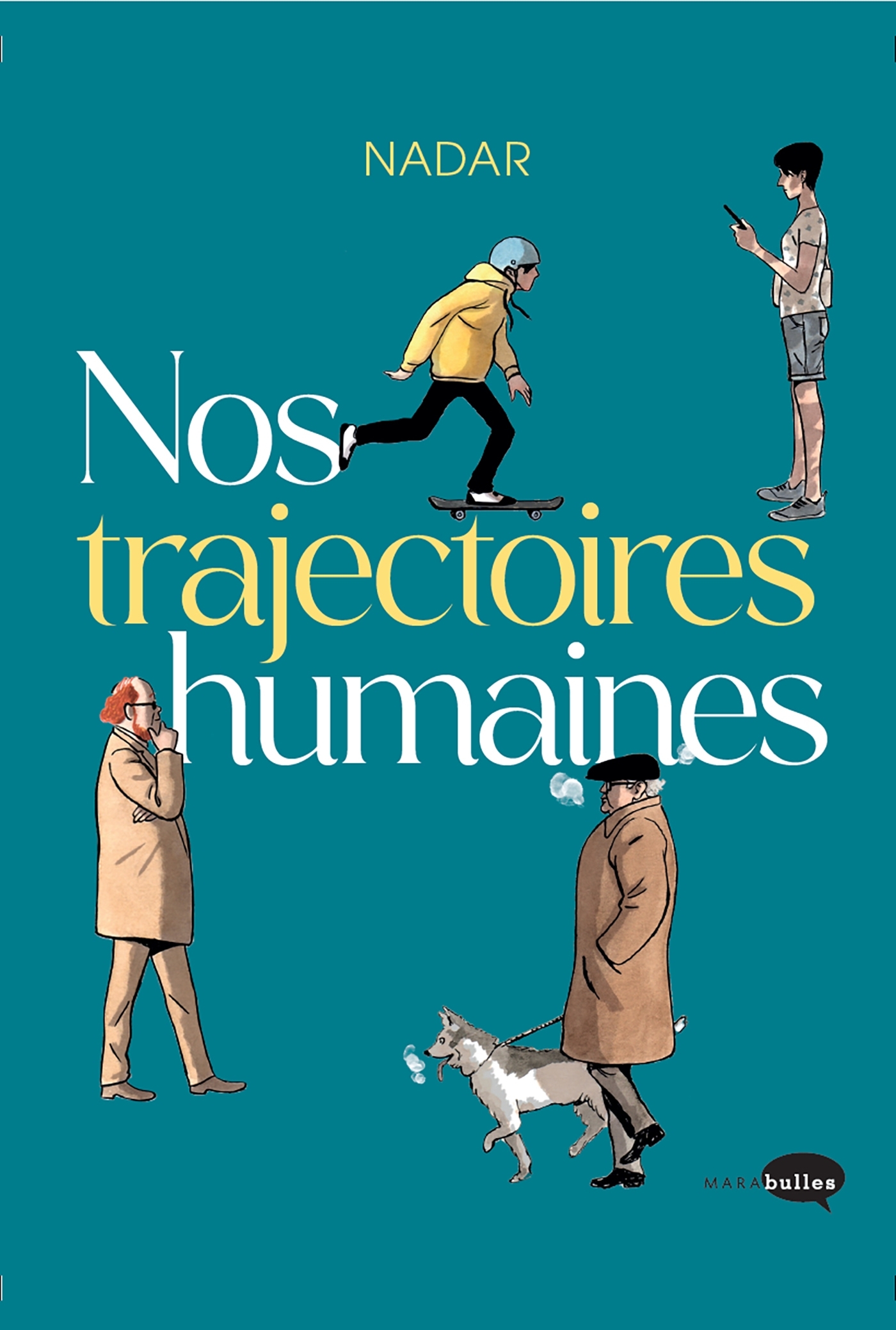 Nos trajectoires humaines