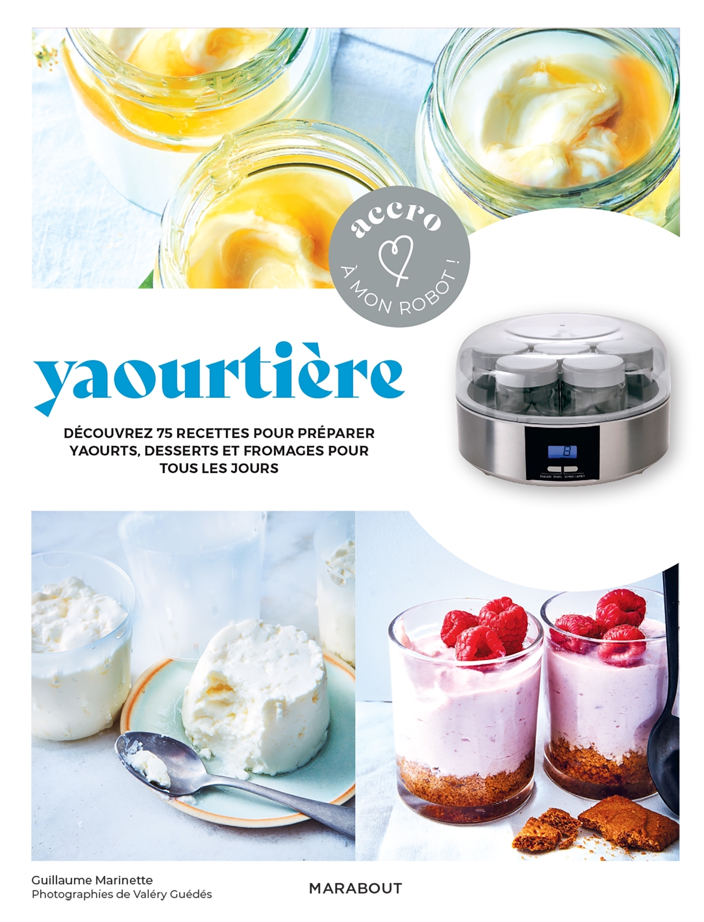 Accro à mon robot - Yaourtière