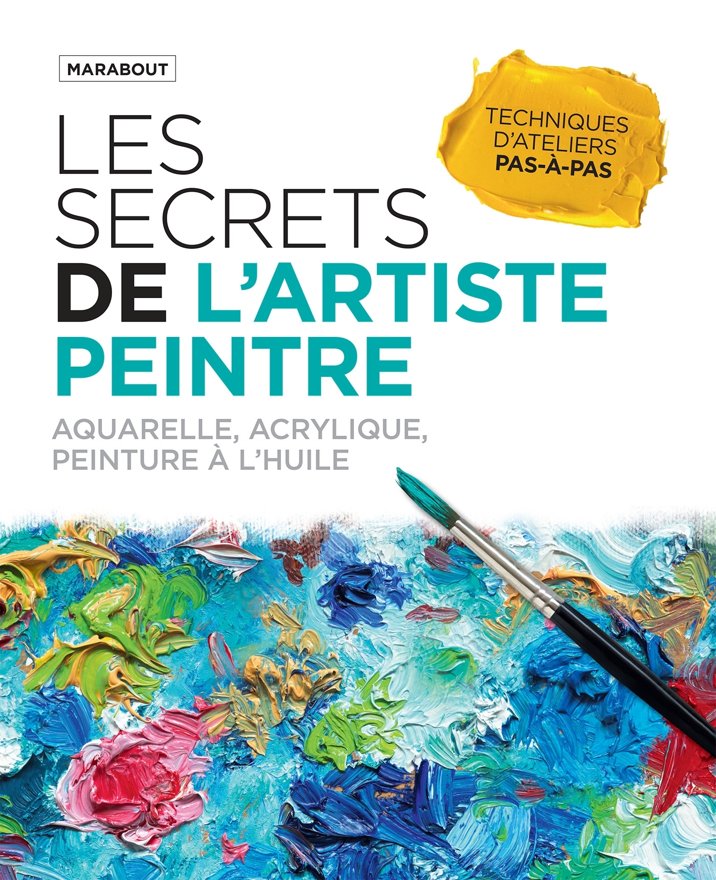 Les secrets de l'artiste peintre