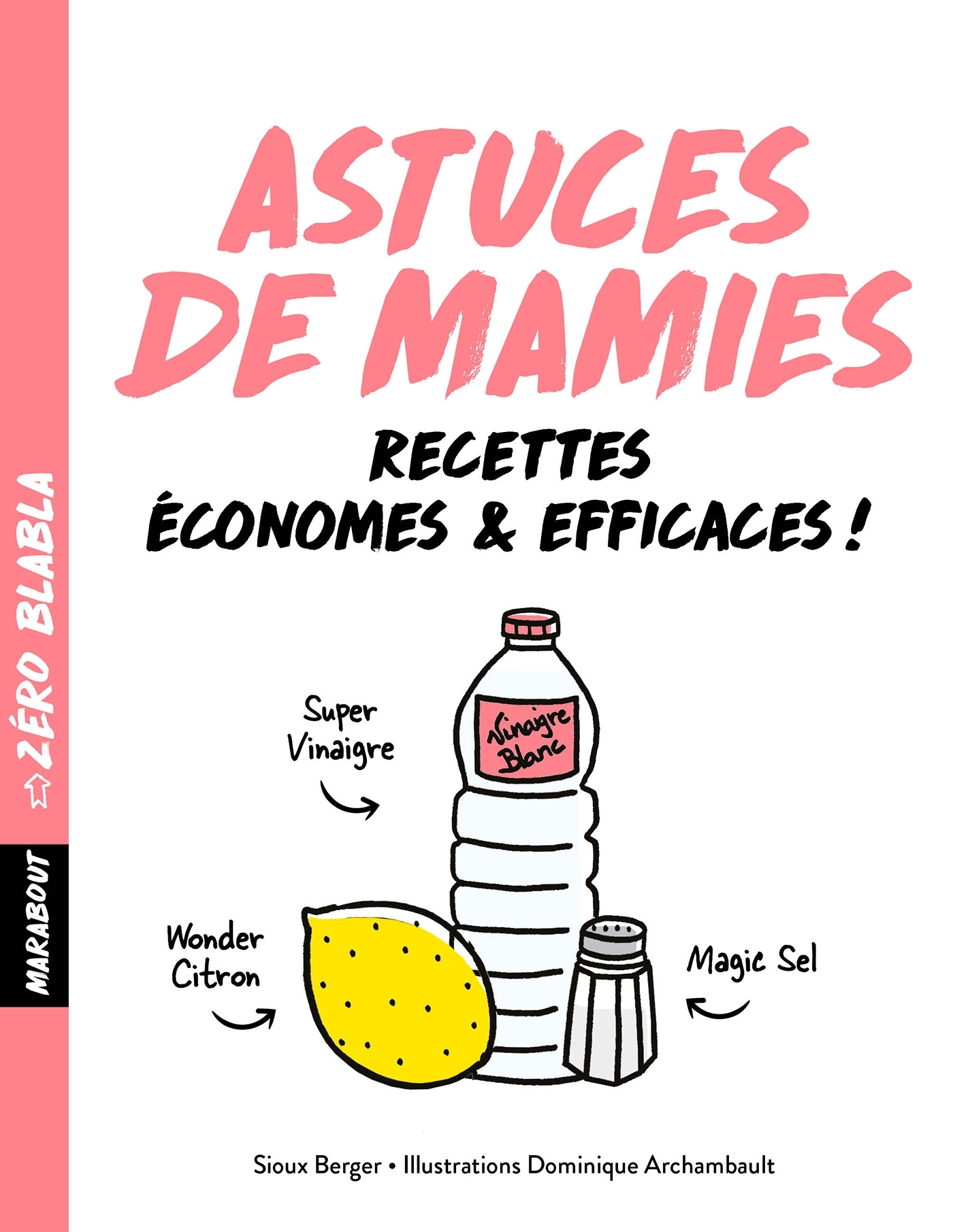 Zéro blabla Astuces de mamies