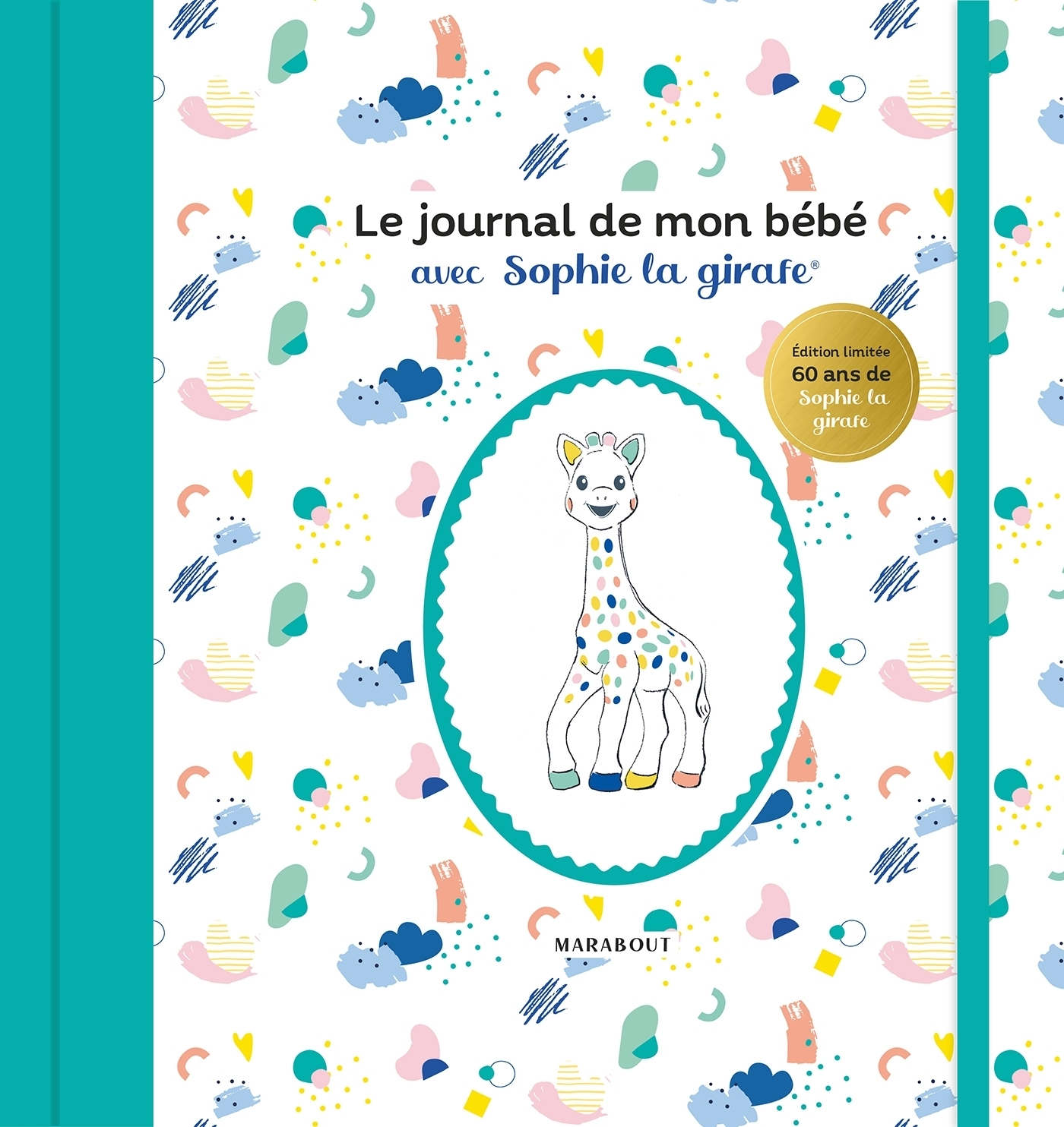Le journal de mon bébé avec Sophie la girafe - Edition spéciale 60 ans