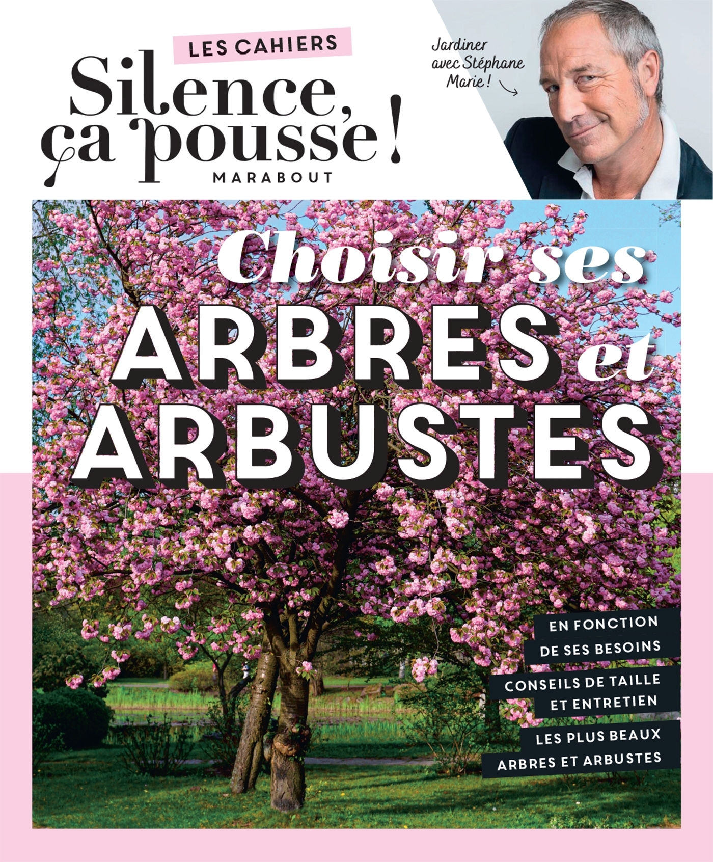 Silence ça pousse - Choisir ses arbres et arbustes