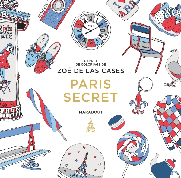 Le petit livre de coloriage : Paris secret
