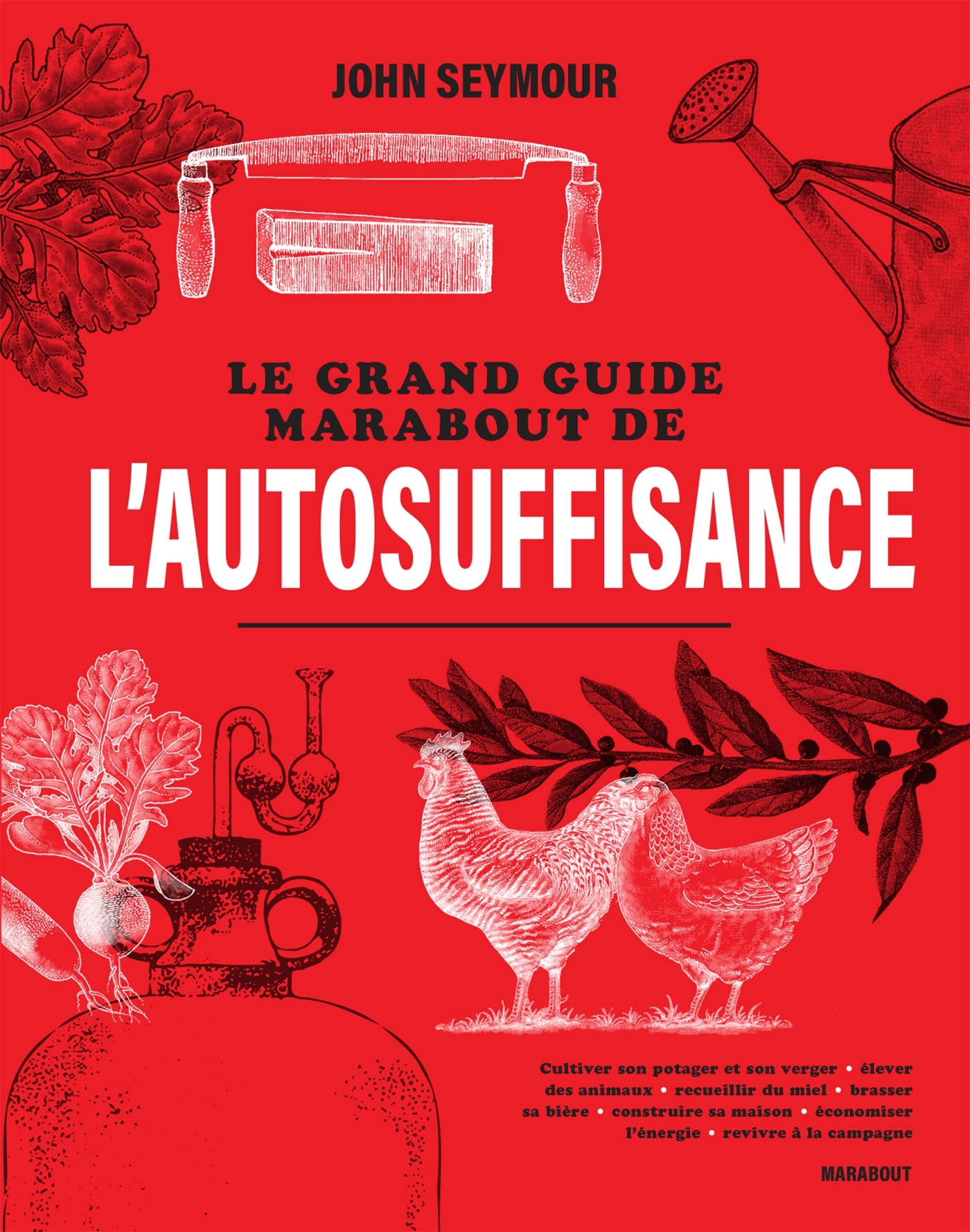 Le grand guide Marabout de l'autosuffisance