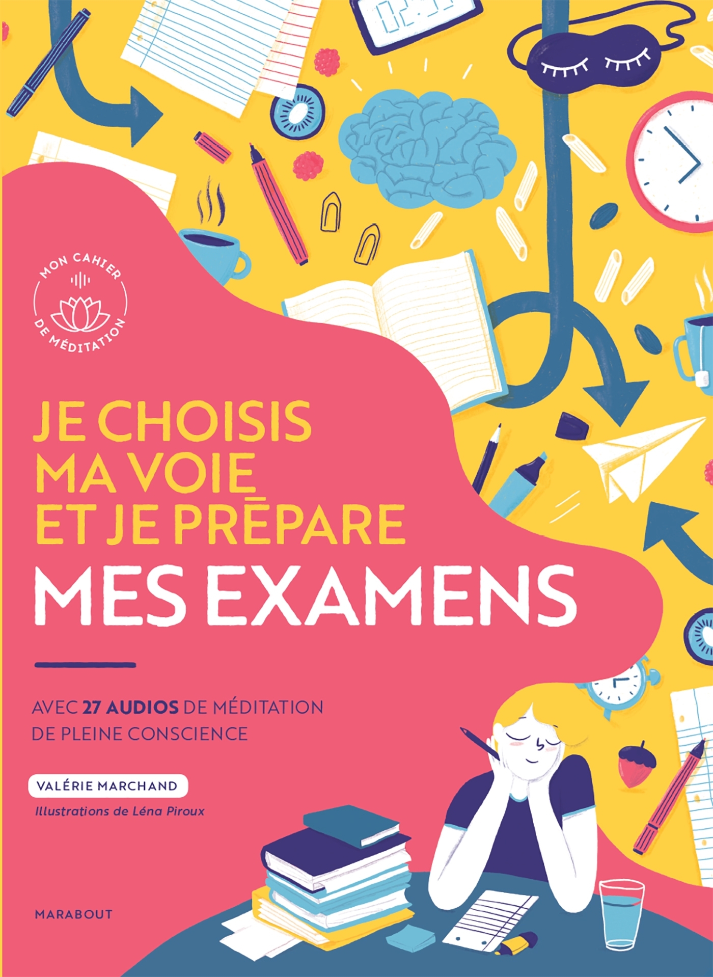 Je choisis ma voie et je prépare mes examens