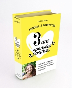 3 ans de pensées positives