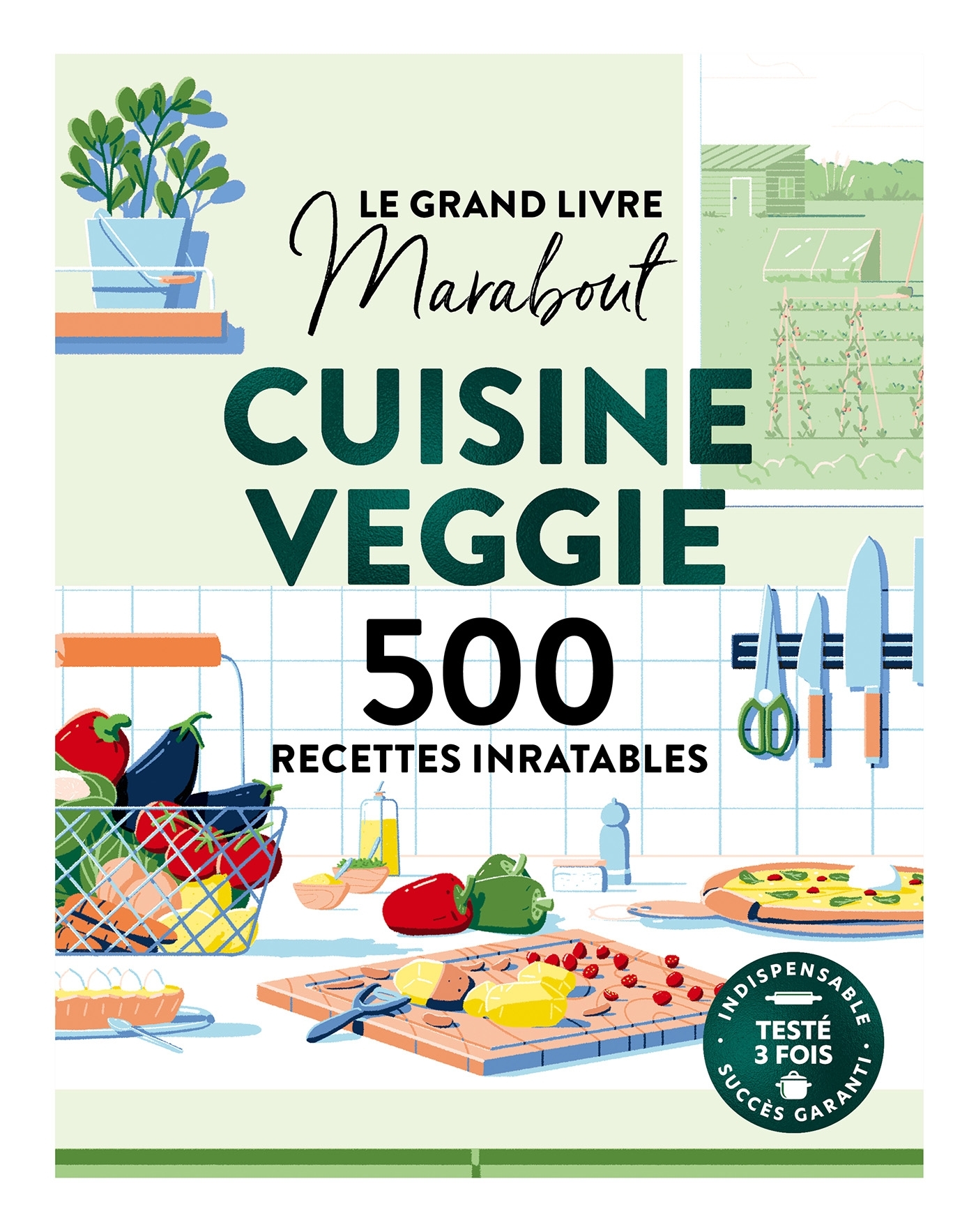 Le Grand livre Marabout de la Cuisine veggie