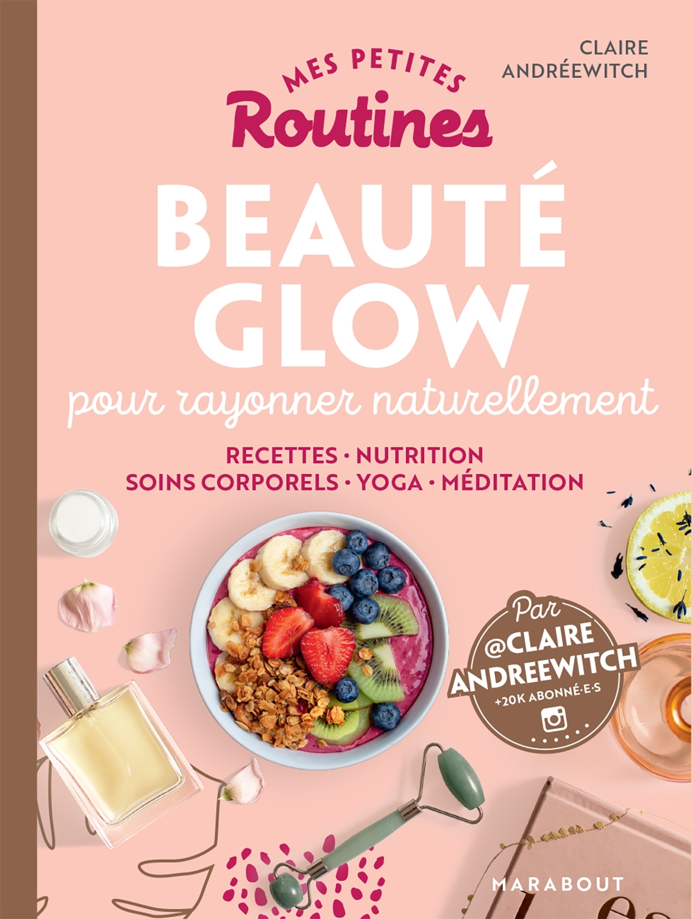 Mes petites routines - Beauté Glow