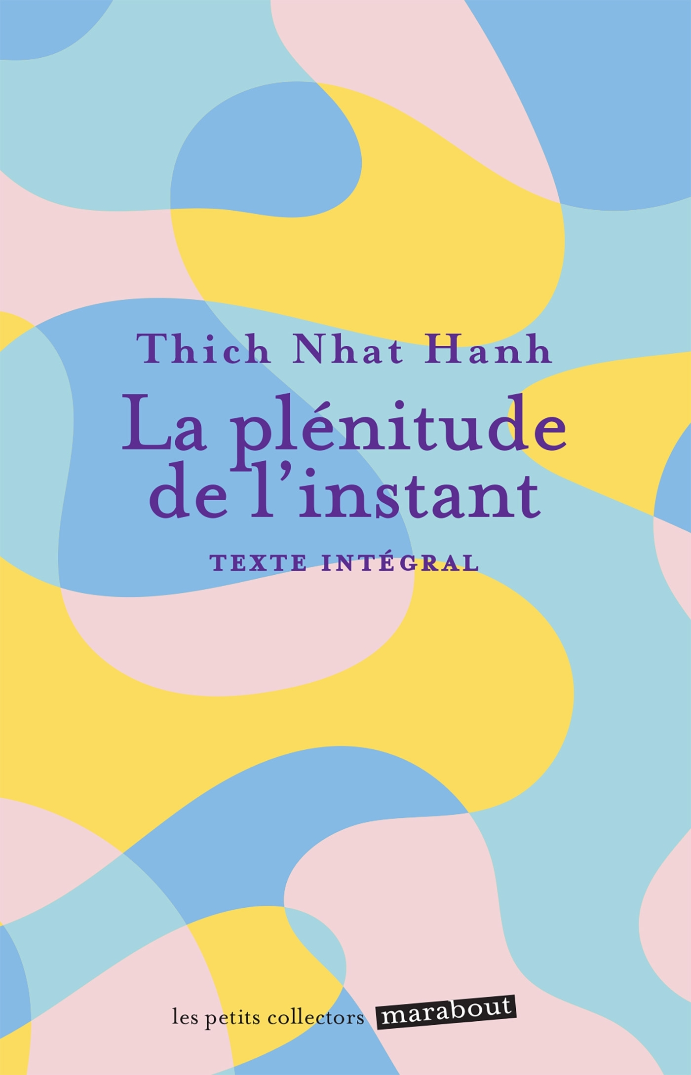 La plénitude de l'instant