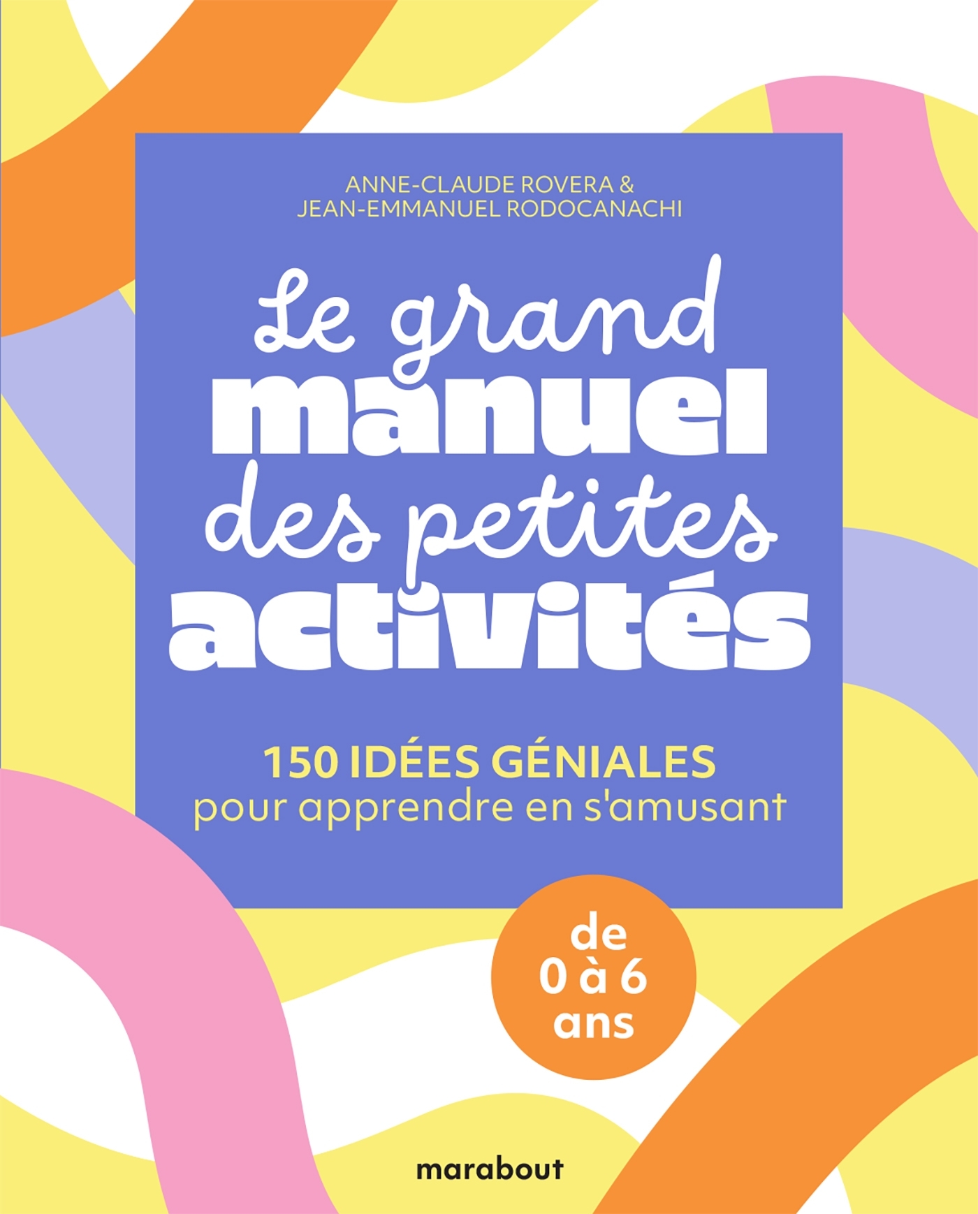 Le grand manuel des petites activités