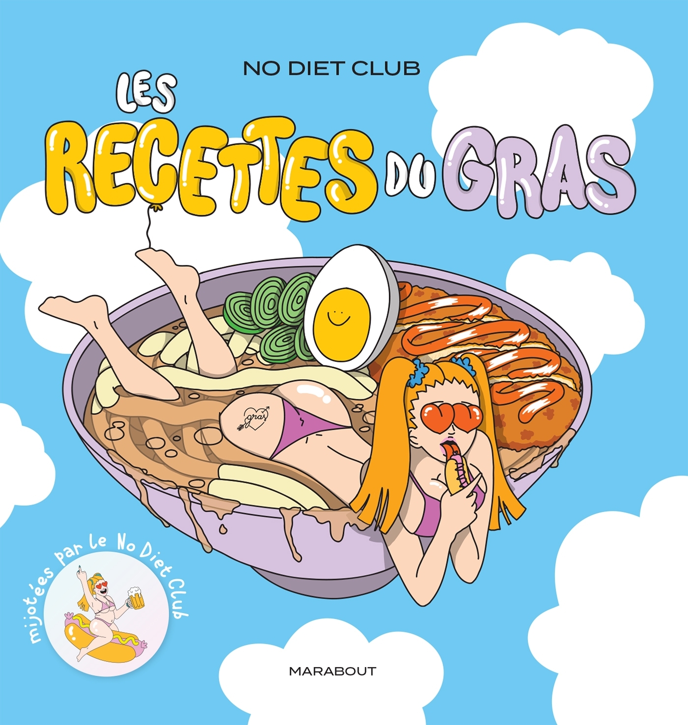 No Diet club - Les recettes du gras