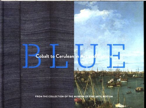 BLUE: FROM COBALT TO CERULEAN IN ART AND CULTURE