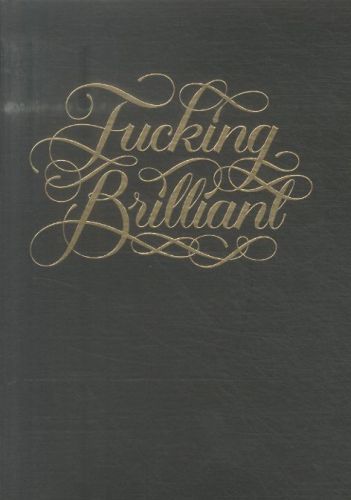 Fucking Brilliant