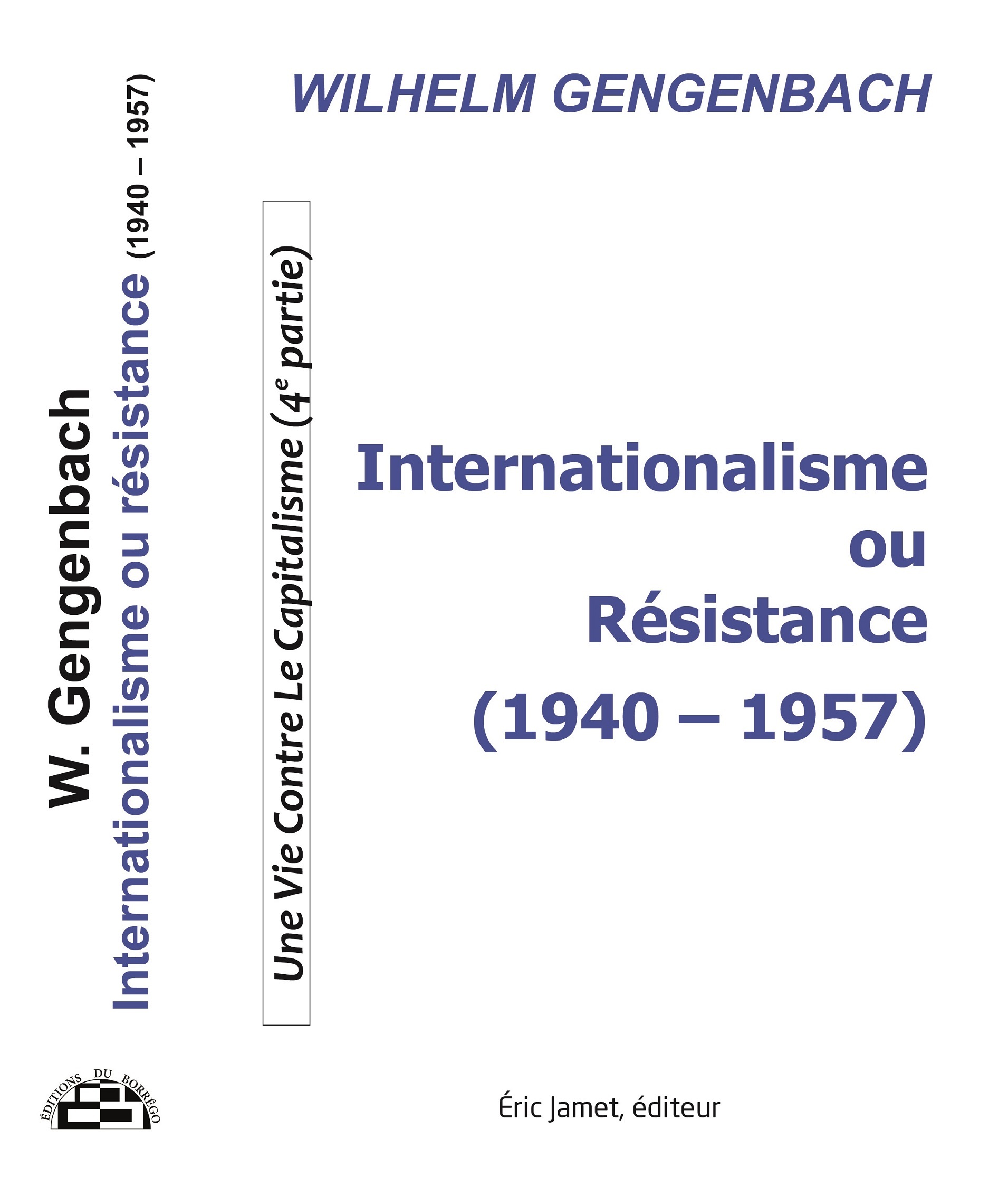Internationalisme ou Résistance (1940-1957)