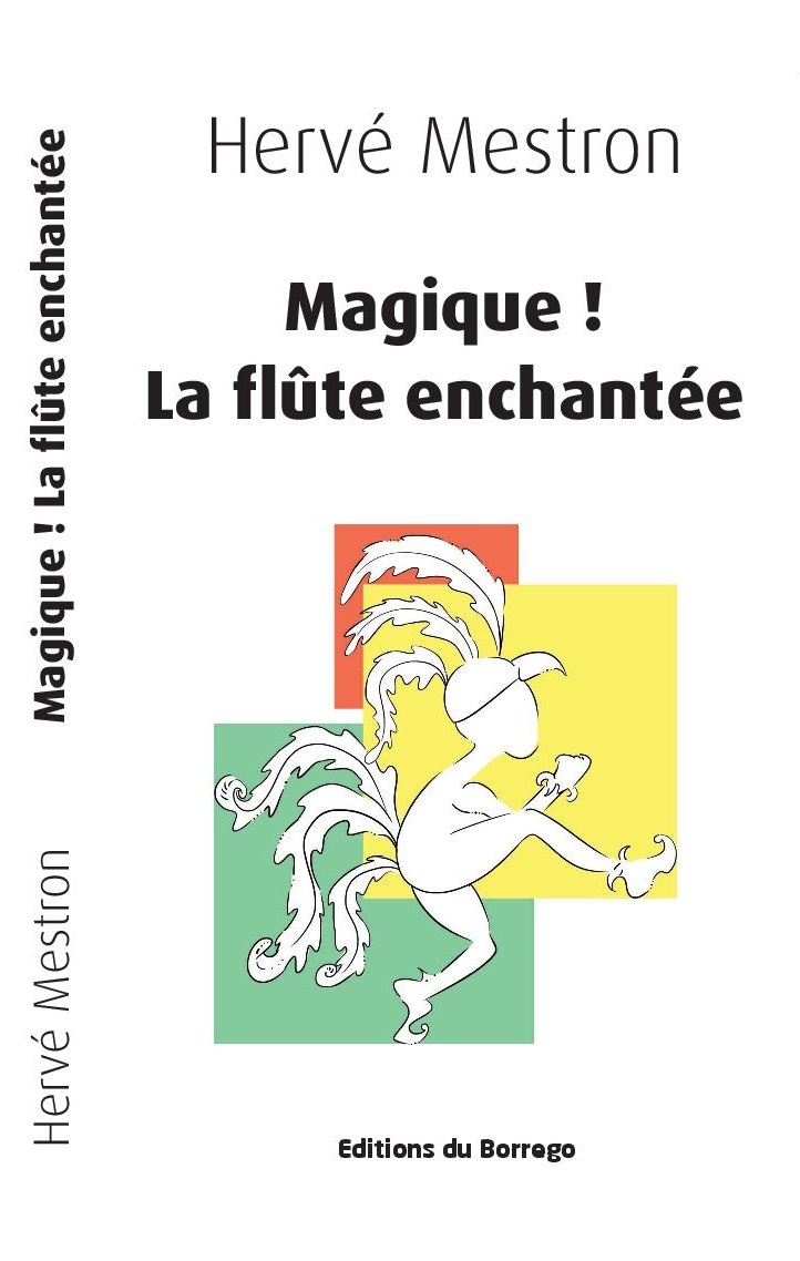 Magique ! La flûte enchantée