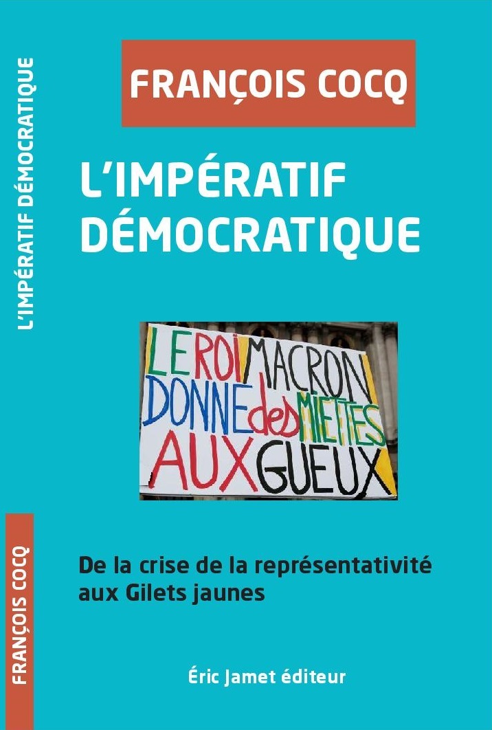 L'Impératif démocratique, De la crise de la représentativité aux Gilets jaunes