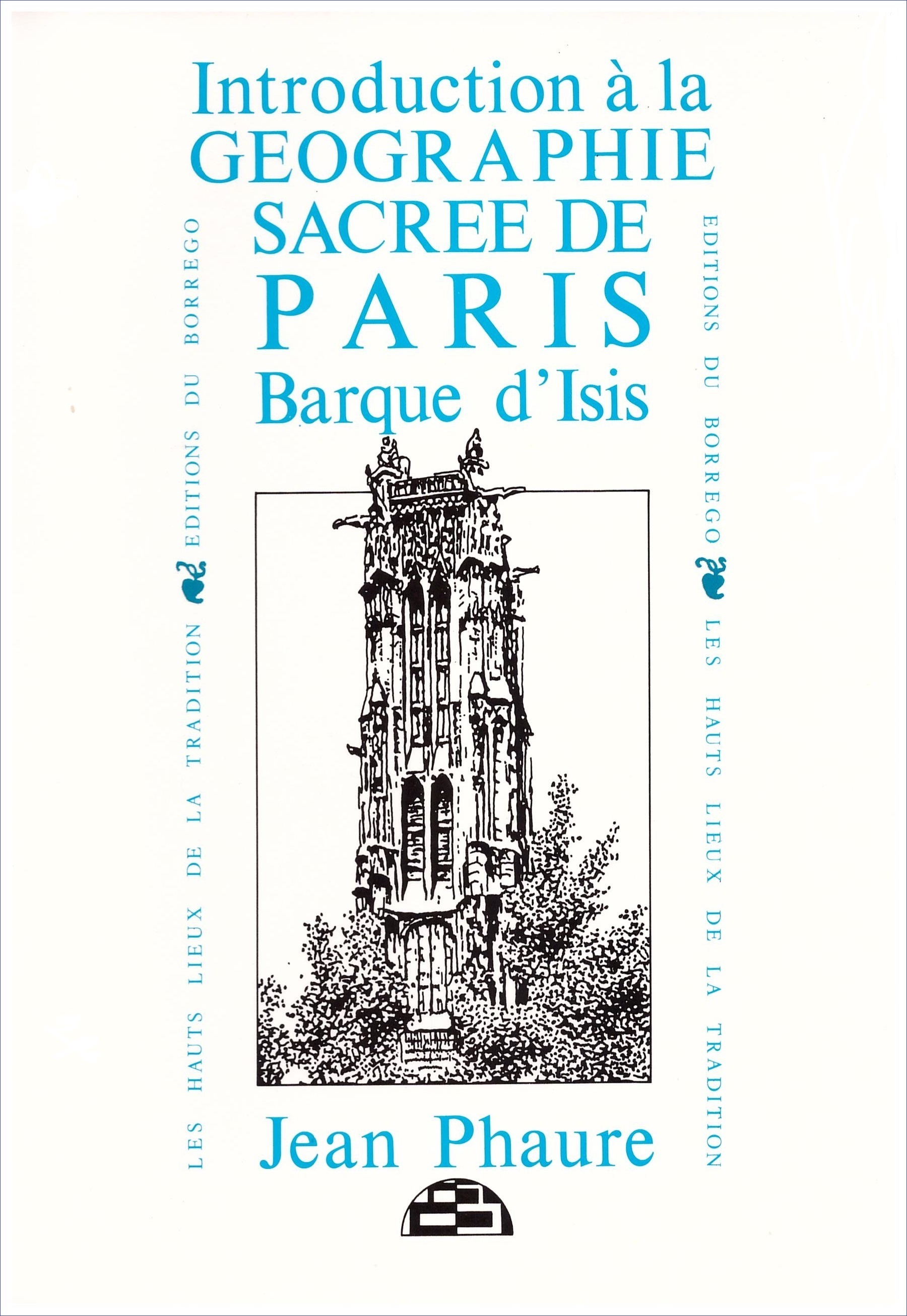 Introduction à la Géographie sacrée de Paris Barque d'Isis