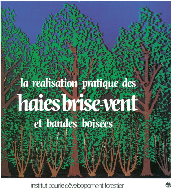 LA REALISATION PRATIQUE DES HAIES BRISEVENT ET BANDES BOISEES