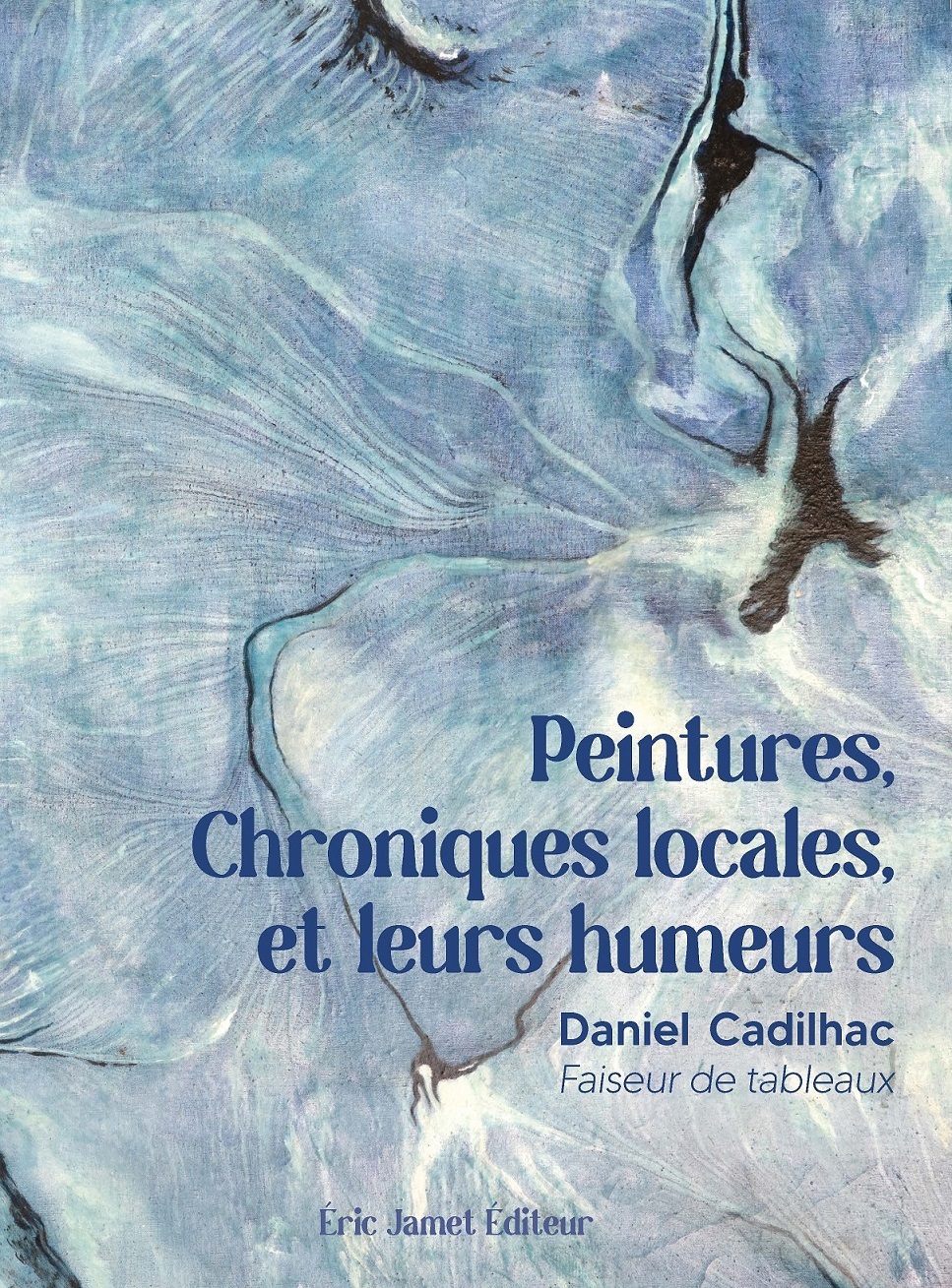 Peintures, Chroniques locales et leurs humeurs