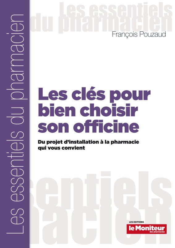 LES CLES POUR BIEN CHOISIR SON OFFICINE