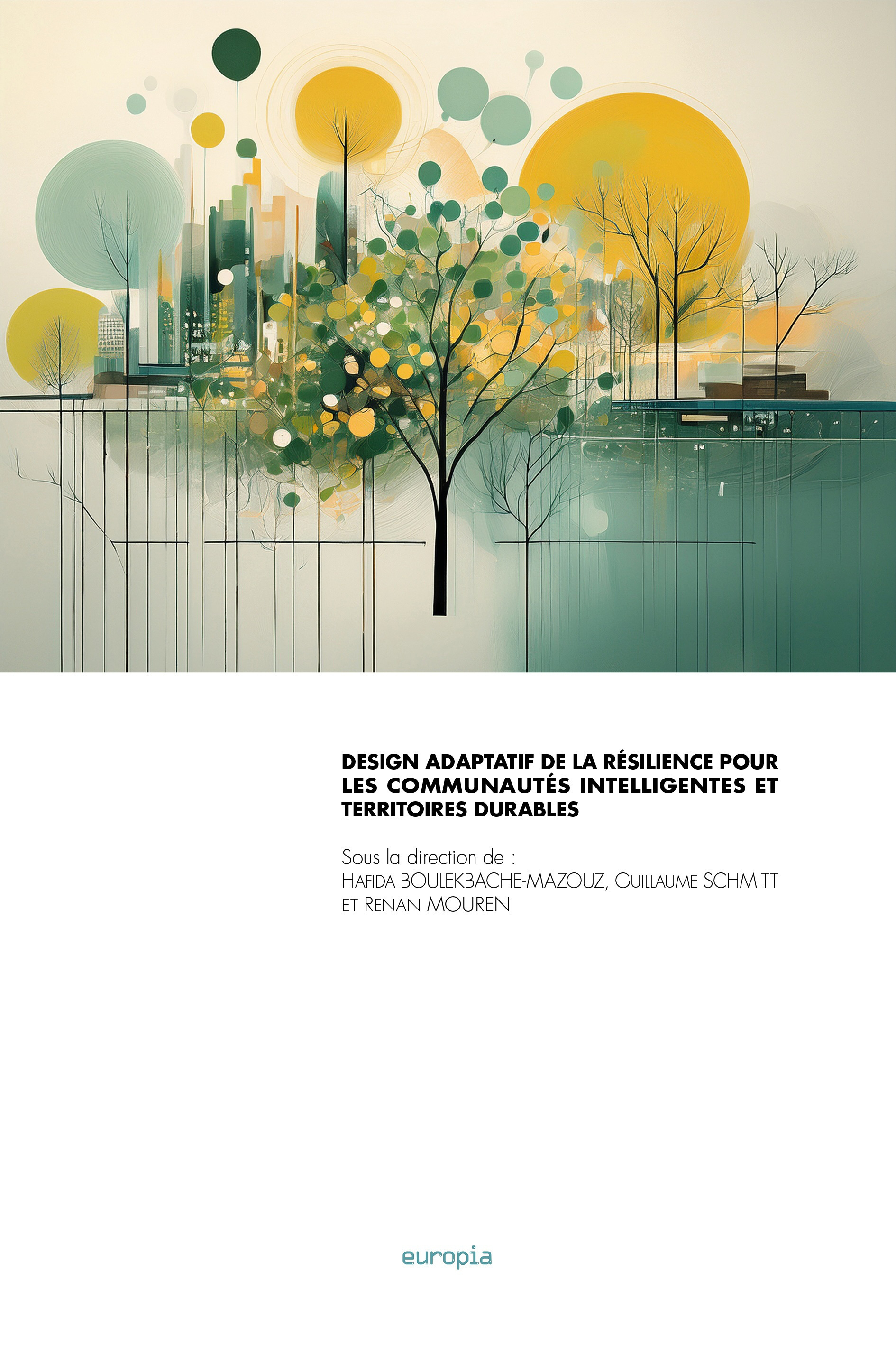 DESIGN ADAPTATIF DE LA RESILIENCE POUR LES COMMUNAUTES INTELLIGENTES