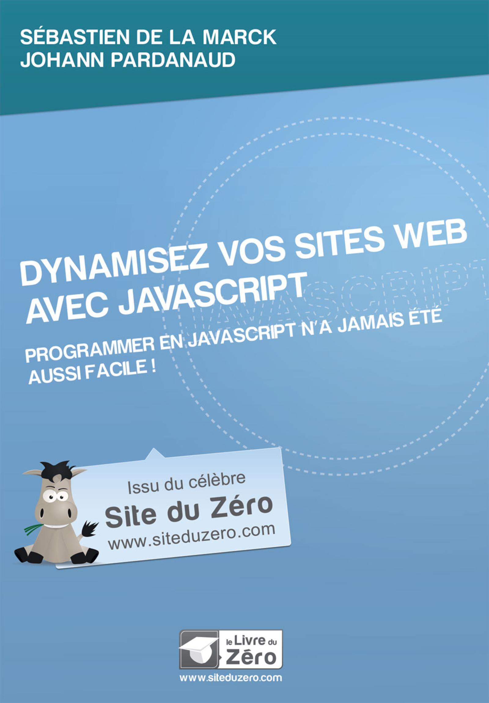 DYNAMISEZ VOS SITES WEB AVEC JAVASCRIPT