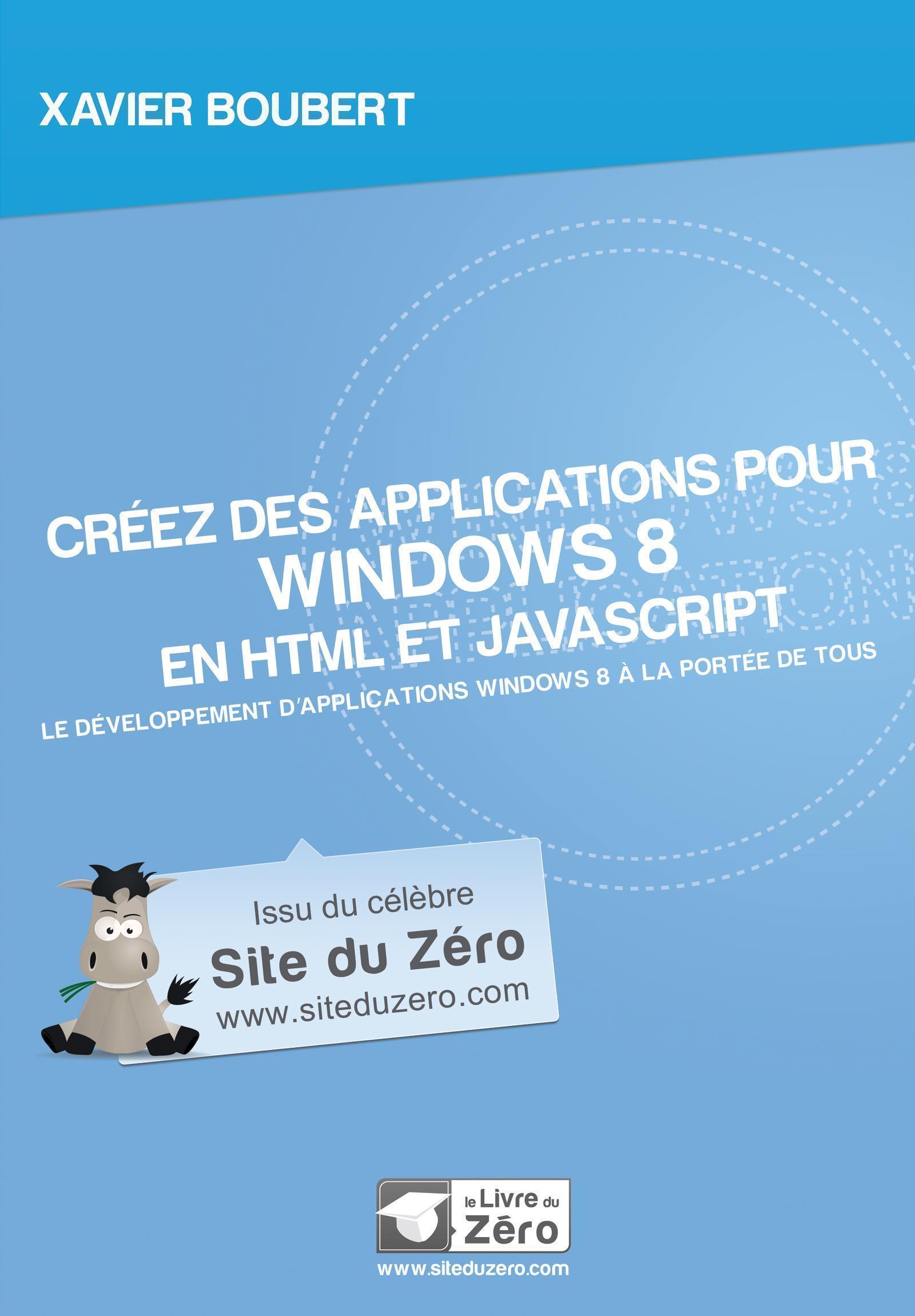 Créez des applications pour Windows 8 en HTML et JavaScript