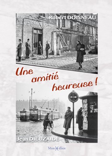 Amitié heureuse, Dieuzaide-Doisneau (Une)