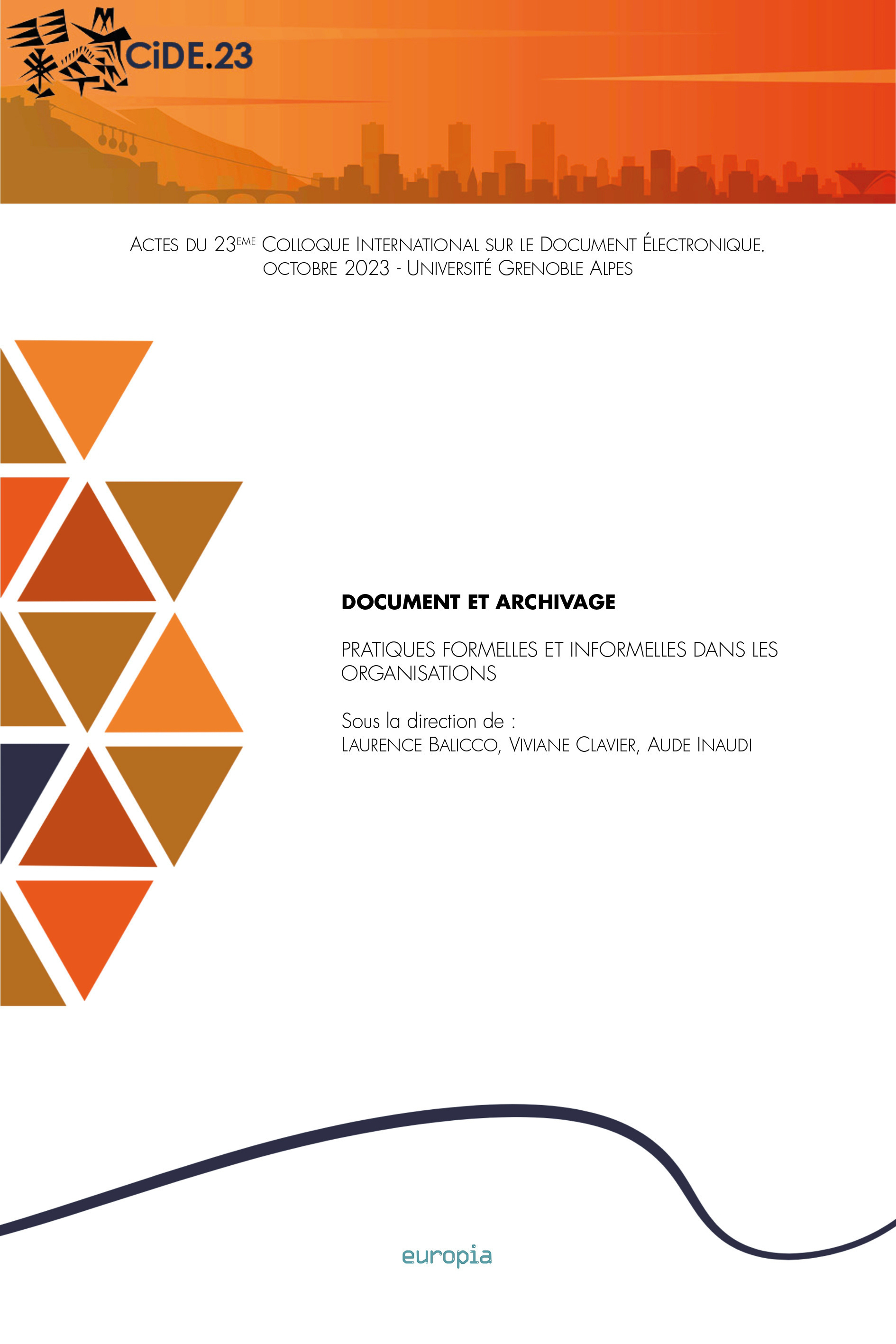 DOCUMENT ET ARCHIVAGE. PRATIQUES FORMELLES ET INFORMELLES DANS LES ORGANISATIONS