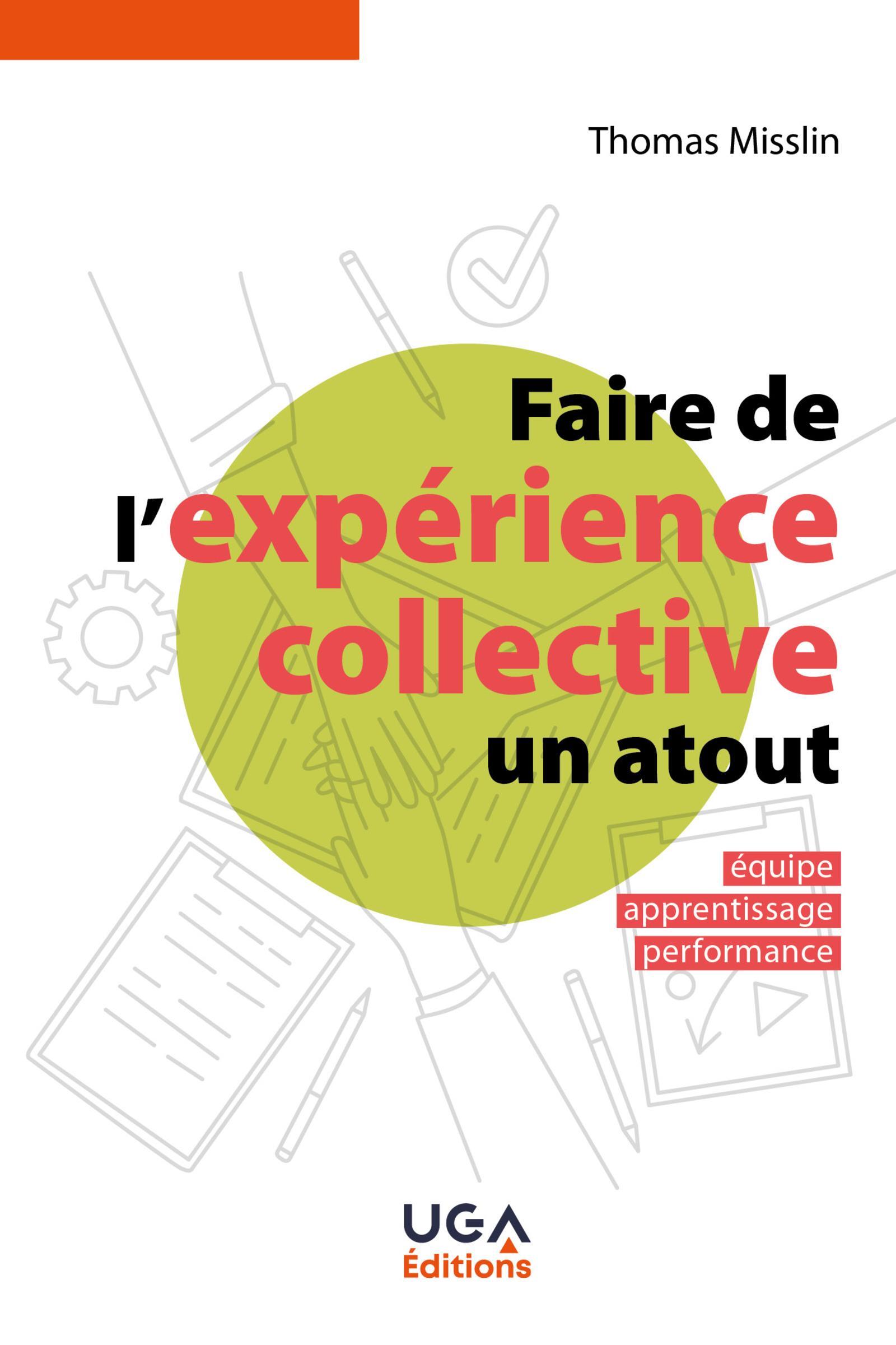Faire de l'expérience collective un atout