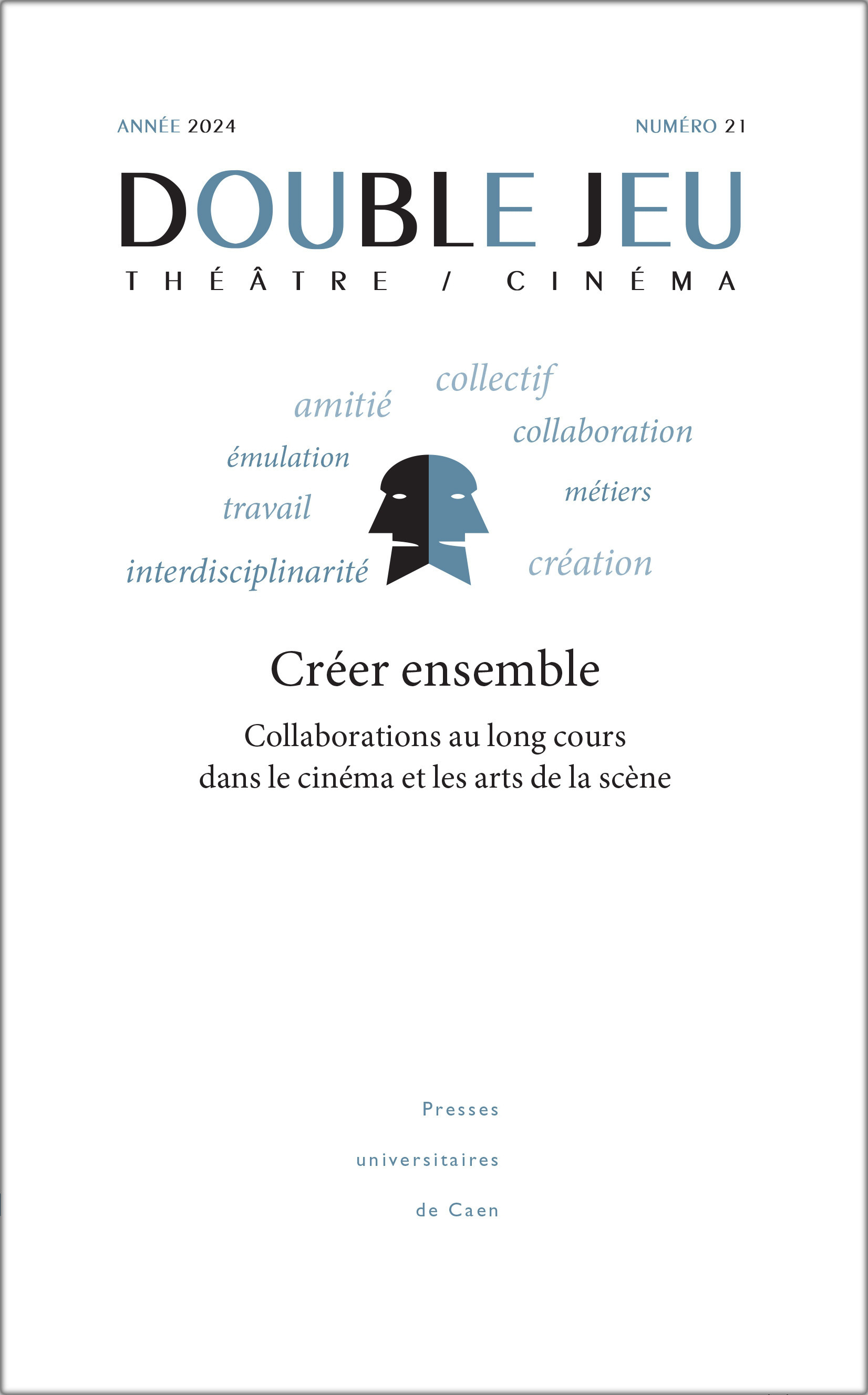 DOUBLE JEU, N 21/2024. CREER ENSEMBLE : COLLABORATIONS AU LONG COURS DANS LE CINEMA