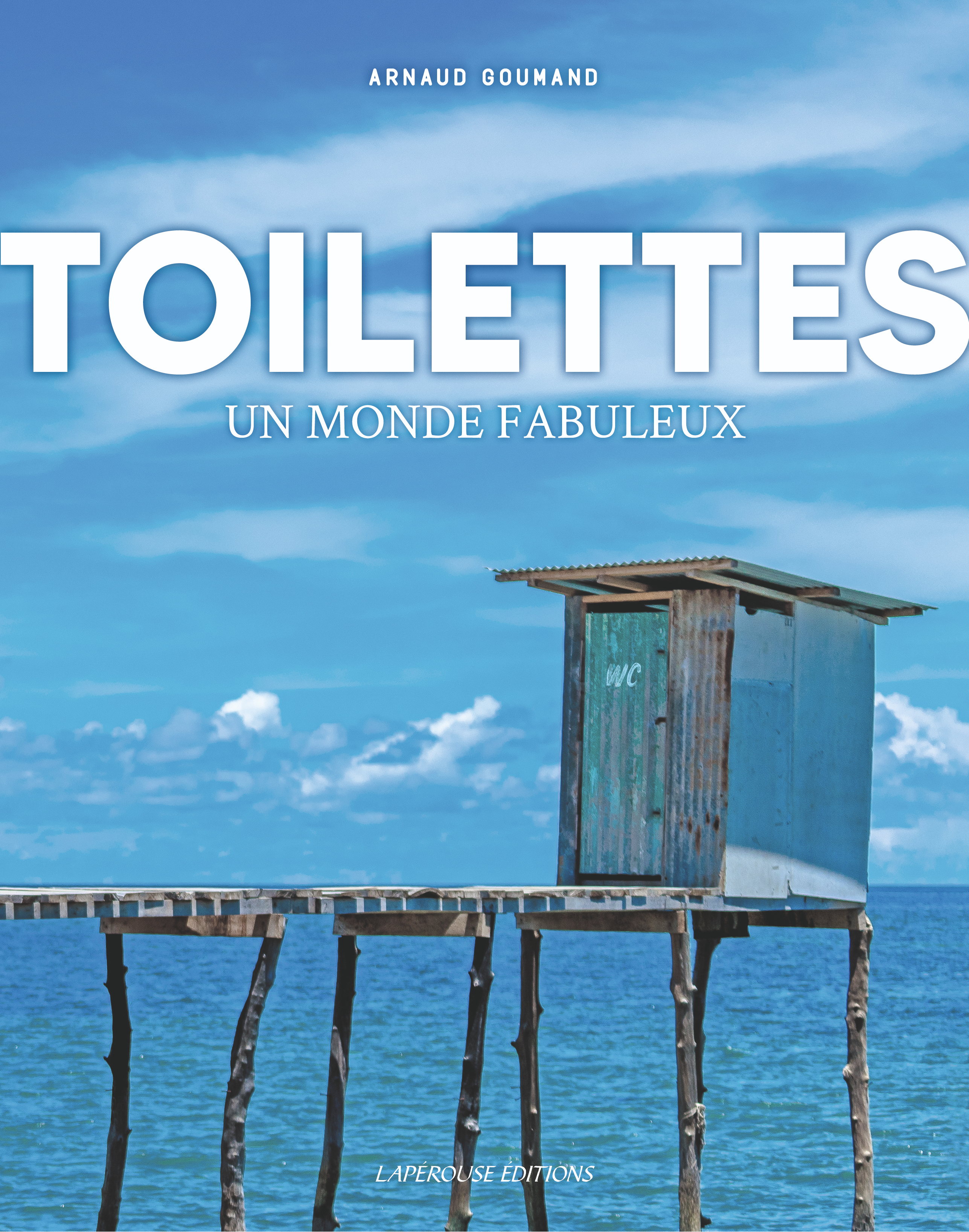 TOILETTES : UN MONDE FABULEUX