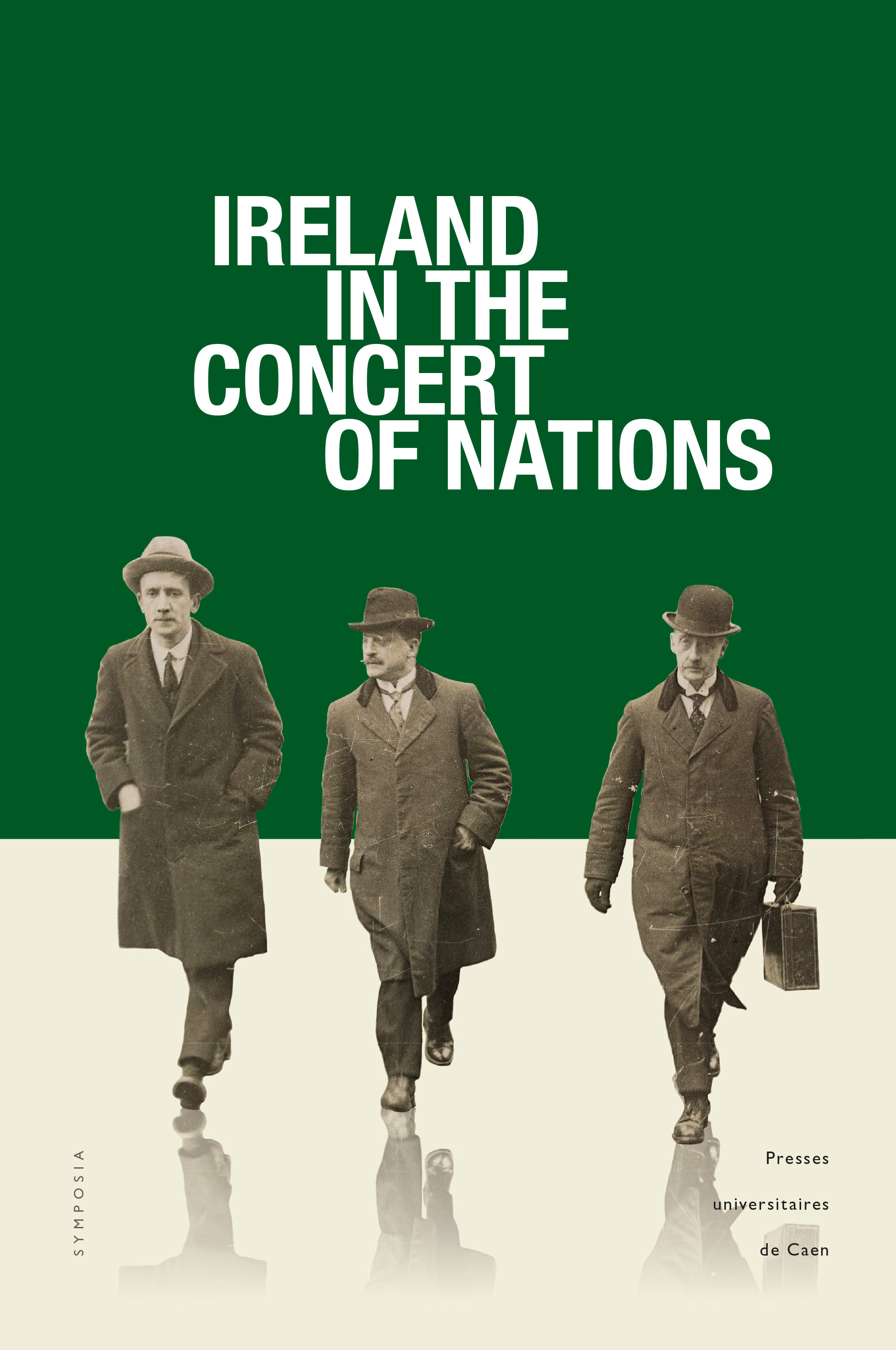 IRELAND IN THE CONCERT OF NATIONS